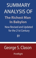 Summary Analysis Of The Richest Man in Babylon: Now Revised and Updated for the 21st Century By George S. Clason B08GFH86DN Book Cover