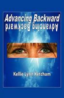 Advancing Backward 1439234175 Book Cover