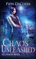 Chaos Unleashed 1543282423 Book Cover