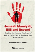 Jemaah Islamiyah, Isis and Beyond 9819812712 Book Cover