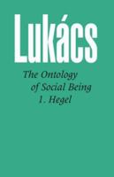 The Ontology of Social Being, Volume 1: Hegel 0850362261 Book Cover