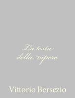 La testa della vipera 1479270008 Book Cover