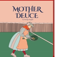 Mother Deuce: Tennis Etiquette and the Rules of the Game B09Q5CNS5M Book Cover