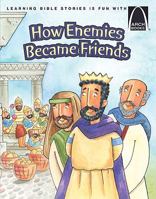 How Enemies Became Friends (Arch Book) 0758616120 Book Cover