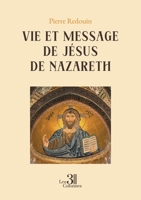 Vie et message de Jésus de Nazareth B0GT8PBPNV Book Cover