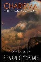 Charisma: The Phantom Crag 1074076133 Book Cover