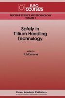 Safety in Tritium Handling Technology 9401048444 Book Cover