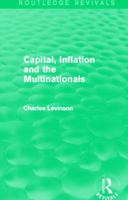 Capital, Inflation and the Multinationals (Routledge Revivals) 0415829275 Book Cover