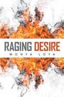 Raging Desire 1524508624 Book Cover