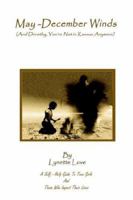 May-December Winds: (And Dorothy, You're Not In Kansas Anymore) 1425903975 Book Cover