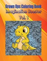 Grown Ups Coloring Book Imagination Booster Vol. 1 Mandalas 1534737847 Book Cover