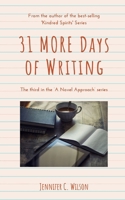 31 MORE Days of Writing (A Novel Approach) B0DWMT6212 Book Cover