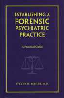 Establishing a Forensic Psychiatric Practice: A Practical Guide 0393702529 Book Cover