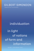 Individuation in Light of Notions of Form and Information: Volume II: Supplemental Texts 151790952X Book Cover
