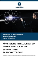Künstliche Intelligenz: Ein Tiefer Einblick in Die Zukunft Der Parodontologie 6202374691 Book Cover