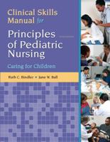 Principles of Pediatric Nursing: Caring for Children 0132625342 Book Cover