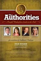 The Authorities - Julie Hogbin: Powerful Wisdom from Leaders in the Field 1973773139 Book Cover