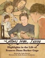 Letters from Fanny: Highlights in the Life of Frances Dana Barker Gage 1499725310 Book Cover