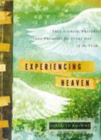 Experiencing Heaven: True Stories, Prayers, and Promises for Every Day of the Year 145555507X Book Cover