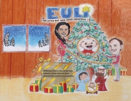 Euli: The Little Boy Who Loves Christmas - Based on a True Story 1977247296 Book Cover