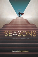 Seasons: Stages Of A Leader's Life 9966821899 Book Cover