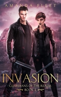 Invasion: Guardians of The Realm: book 4 1916230652 Book Cover