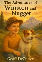 The Adventures Of Winston And Nugget B0FKSWJ22Z Book Cover