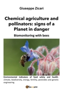 Chemical agriculture and pollinators: signs of a Planet in danger B0BPVWQZQ3 Book Cover
