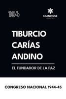 Tiburcio Carías Andino, el fundador de la paz (Spanish Edition) B0G62QNHD3 Book Cover