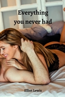 Everything you never had 8219215860 Book Cover