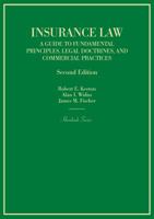 Insurance Law: A Guide to Fundamental Principles, Legal Doctrines, and Commercial Practices (Hornbooks) 0314391878 Book Cover