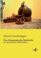 Das Alamannische Strafrecht 3957380278 Book Cover