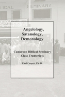 Angelology, Satanology, Demonology B09LGWVFY3 Book Cover