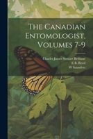 The Canadian Entomologist, Volumes 7-9 1022697692 Book Cover
