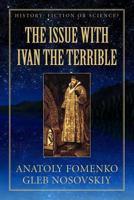 The Issue with Ivan the Terrible 1977876668 Book Cover