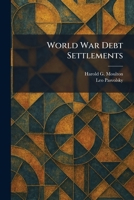 World War Debt Settlements (Routledge Revivals) 1026096391 Book Cover