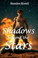 Shadows beyond the Stars (Phoenix Rising) B0DTJVF94V Book Cover
