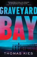 Graveyard Bay 1464211450 Book Cover