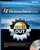 Microsoft  Windows Server™ 2003 Inside Out 0735620482 Book Cover