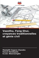 Vaasthu, Feng-Shui, croyances traditionnelles et génie civil (French Edition) 6207991427 Book Cover
