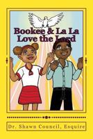 Love the Lord: Bookee & La La Go to Church! 148263080X Book Cover