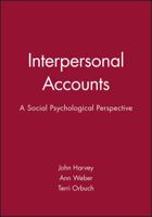 Interpersonal Accounts: A Social Psychological Perspective (Social Psychology and Society) 063117592X Book Cover