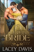 Our Desperate Bride: Western Historical Romance 1950858766 Book Cover