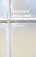 An Orchid and a Man B098GL3XH8 Book Cover