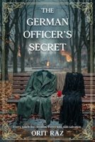 The German Officer's Secret: A World War II Romance 1592117929 Book Cover