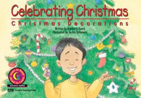 Celebrating Christmas: Christmas Decorations Learn to Read Holiday Reader (Learn to Read. Holiday Series) 157471578X Book Cover