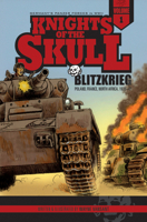 Knights of the Skull, Vol. 1: Germany's Panzer Forces in WWII, Blitzkrieg: Poland, France, North Africa, 1939-41 0764353772 Book Cover