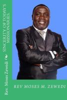Sincerity of Today's Missionaries. 1533492263 Book Cover