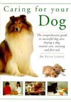 Caring for Your Dog 1840381345 Book Cover