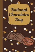 National Chocolates Day: November 29th | Arriba | Baking Chocolate | Cocoa Powder | Chuao | Conching | Give Into Temptation | Death By Chocolate | Slice | Pig Out 1692467166 Book Cover
